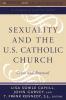 Sexuality and the U.S. Catholic Church Crisis and Renewal