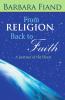 From Religion Back to Faith A Journey of the Heart