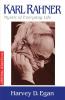 Karl Rahner Mystic of Everyday Life