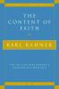 Content of Faith The Best of Karl Rahner's Theological Writings