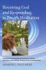 Receiving God and Responding in Breath Meditation Praying at the Intersection of Christian Trinitarian Spirituality and the Breath Practice of Zen and Mindfulness