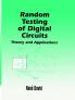 Random Testing of Digital Circuits