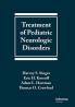 Treatment of Pediatric Neurologic Disorders