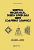 Solving Mechanical Design Problems with Computer Graphics