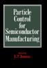 Particle Control for Semiconductor Manufacturing