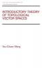 Introductory Theory of Topological Vector SPates