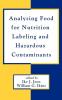 Analyzing Food for Nutrition Labeling and Hazardous Contaminants