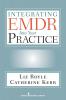 Integrating EMDR Into Your Practice