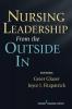 Nursing Leadership from the Outside In