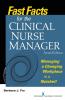 Fast Facts for the Clinical Nurse Manager