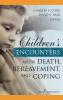 Children's Encounters with Death Bereavement and Coping