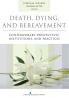 Death Dying and Bereavement