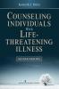 Counseling Individuals with Life Threatening Illness