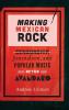 Making Mexican Rock