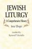 Jewish Liturgy: A Comprehensive History