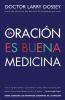 El Oraci��n Es Buena Medicina