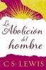 El Abolici��n del Hombre