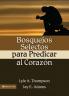 La Bosquejos Selectos Para Predicar Al Coraz N = Preaching to the Heart