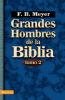 Grandes Hombres de La Biblia Tomo 2