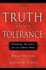 The Truth About Tolerance