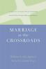 Marriage at the Crossroads