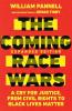 The Coming Race Wars