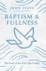 Baptism and Fullness