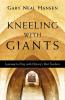 Kneeling with Giants