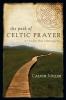 The Path of Celtic Prayer