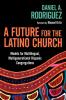 A Future for the Latino Church
