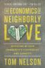 The Economics of Neighborly Love