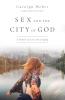 Sex and the City of God
