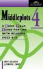 Middleplots: Vol. 4 A Book Talk Guide for Use with Readers Ages 8-12