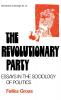 The Revolutionary Party: Essays in the Sociology of Politics (Contributions in Sociology)