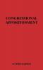 Congressional Apportionment: 40 (Institute for Government Research of the Brookings Institution Studies in aDministration)