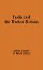 India and the United Nations: Report of a Study Group Set Up by the Indian Council of World Affairs (National Studies on International Organization)
