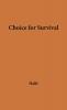 Choice for Survival