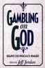 Gambling on God