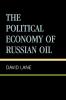 Political Economy of Russian Oil
