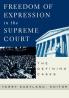 Freedom of Expression in the Supreme Court