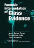 Forensic Interpretation of Glass Evidence