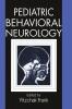 Pediatric Behavioral Neurology