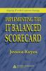 Implementing the IT Balanced Scorecard