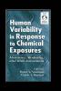 Human Variability in Response to Chemical Exposures Measures Modeling and Risk Assessment