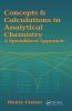 Concepts & Calculations in Analytical Chemistry Featuring the Use of Excel