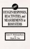 Oxygen Responses Reactivities and Measurements in Biosystems