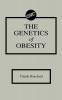 The Genetics of Obesity