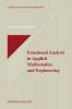 Functional Analysis in Applied Mathematics and Engineering