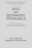 Salt and Sediment Dynamics