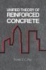Unified Theory of Reinforced Concrete